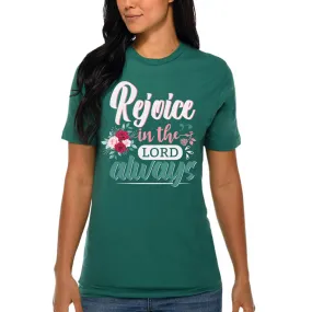 Rejoice In The Lord Always T-Shirt